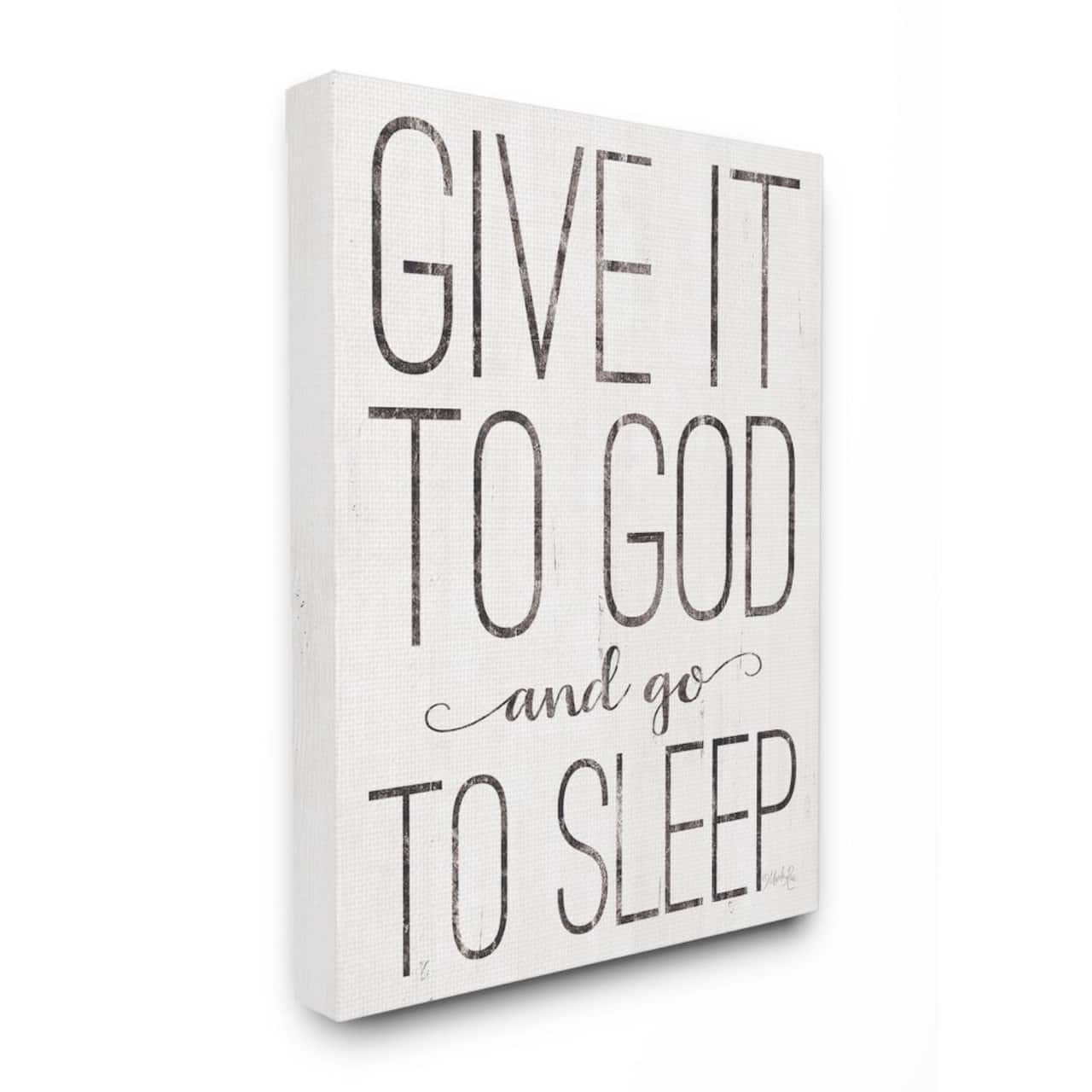 Stupell Industries Give It To God & Go To Sleep Wall Sign